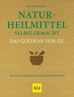 Graefe und Unzer Verlag Naturheilmittel selbstgemacht Das Goldene von GU