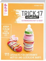 frechverlag GmbH Trick 17 kompakt - Schwangerschaft & Baby
