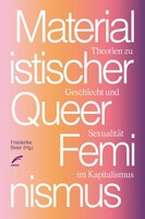 Unrast Verlag Materialistischer Queerfeminismus