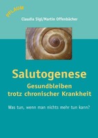 Richard Pflaum Vlg GmbH Salutogenese - Gesundbleiben trotz chronischer Krankheit