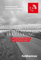 Mutter werden mit psychischer Erkrankung Kohlhammer Mutter werden mit psychischer Erkrankung