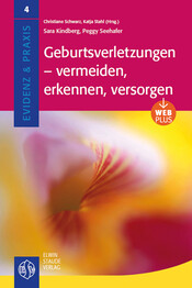 Geburtsverletzungen – vermeiden, erkennen, versorgen