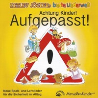Menschenkinder Achtung Kinder! Aufgepasst! (CD)