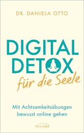Digital Detox f&uuml;r die Seele