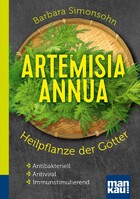 Mankau Verlag Artemisia annua - Heilpflanze der Götter