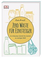 Dorling Kindersley Verlag Zero Waste für Einsteiger