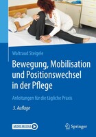 Springer Berlin Heidelberg Bewegung, Mobilisation und Positionswechsel in der Pflege
