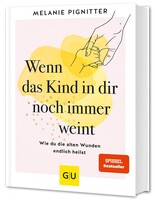Graefe und Unzer Verlag Wenn das Kind in dir noch immer weint