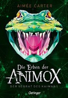 Oetinger Die Erben der Animox 4. Der Verrat des Kaimans