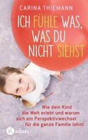 Kösel-Verlag Ich fühle was, was du nicht siehst.