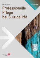 Psychiatrie-Verlag GmbH Professionelle Pflege bei Suizidalität