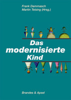 Brandes + Apsel Verlag Gm Das modernisierte Kind