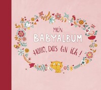 Magellan GmbH Mein Babyalbum - Hallo, das bin ich! (Mädchen)