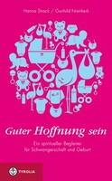 Tyrolia Verlagsanstalt Gm Guter Hoffnung sein