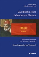 AG SPAK Bücher Das Bildnis eines behinderten Mannes - Blicke, Ansichten, Analysen