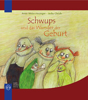 Staude Schwups und das Wunder der Geburt