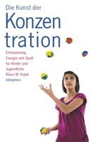 Iskopress Verlags GmbH Die Kunst der Konzentration 2
