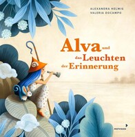 mixtvision Medienges.mbH Alva und das Leuchten der Erinnerung