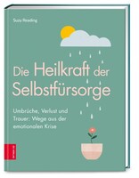 ZS Verlag Die Heilkraft der Selbstfürsorge