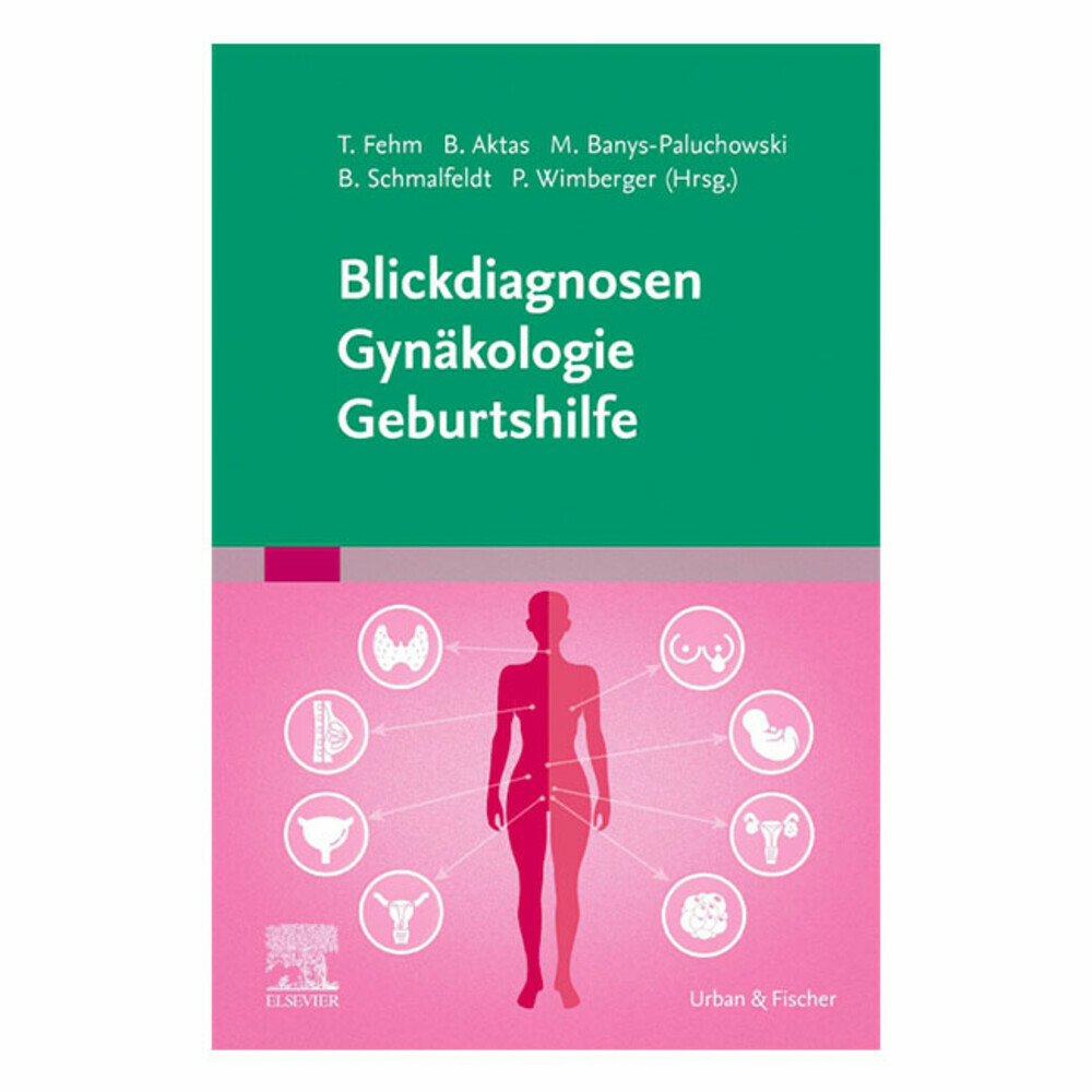 Blickdiagnosen Gynäkologie/Geburtshilfe