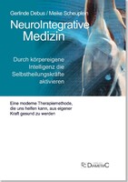Diametric Verlag NeuroIntegrative Medizin: Durch körpereigene Intelligenz die Selbstheilungskräfte aktivieren