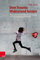 Vandenhoeck + Ruprecht Dem Trauma Widerstand leisten