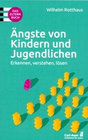 Auer-System-Verlag, Carl Ängste von Kindern und Jugendlichen - Das Elternbuch