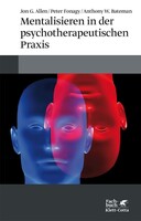 Klett-Cotta Mentalisieren in der psychotherapeutischen Praxis