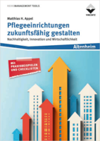 Pflegeeinrichtungen zukunftsfähig gestalten