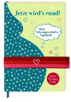Coppenrath F Schwangerschafts-Tagebuch - Jetzt wird's rund!