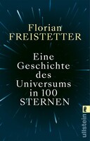 Ullstein Taschenbuchvlg. Eine Geschichte des Universums in 100 Sternen