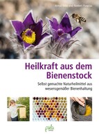 Pala- Verlag GmbH Heilkraft aus dem Bienenstock