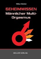 Heller Verlag Geheimwissen Männlicher Multi-Orgasmus
