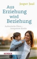 Herder Verlag GmbH Aus Erziehung wird Beziehung