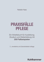 Praxisf&auml;lle Pflege