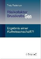 Diametric Verlag Risikofaktor BrustkrebsGen: Ergebnis einer Kultwissenschaft?!