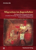 Psychosozial Verlag GbR Migration im Jugendalter