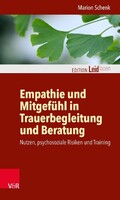 Vandenhoeck + Ruprecht Empathie und Mitgefühl in Trauerbegleitung und Beratung