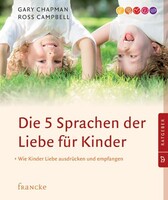 Francke-Buch GmbH Die 5 Sprachen der Liebe für Kinder