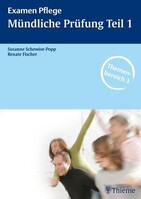 Examen Pflege: Mündliche Prüfung Teil 1