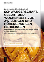 de Gruyter Schwangerschaft, Geburt und Wochenbett von Zwillingen und höhergradigen Mehrlingen