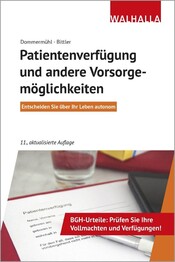 Patientenverf&uuml;gung und andere Vorsorgem&ouml;glichkeiten