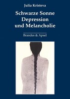 Brandes + Apsel Verlag Gm Schwarze Sonne, Depression und Melancholie