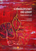 LebensGut-Verlag Schwangerschaft und Geburt - Frauen erinnern sich