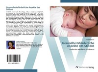 AV Akademikerverlag Gesundheitsförderliche Aspekte des Stillens
