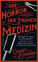 Suhrkamp Verlag AG Der Horror der frühen Medizin