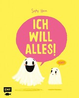 Edition Michael Fischer Ich will alles!