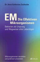 AT Verlag EM - Die Effektiven Mikroorganismen