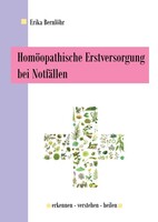 BoD - Books on Demand Homöopathische Erstversorgung bei Notfällen