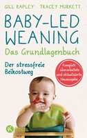 Kösel-Verlag Baby-led Weaning - Das Grundlagenbuch